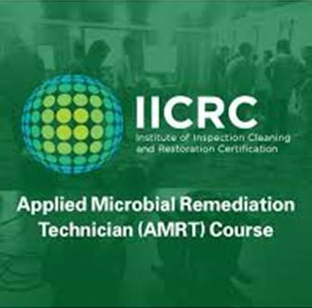 IICRC Applied Microbial Remediation Technician (AMRT) certification for professional mold remediation and microbial cleanup