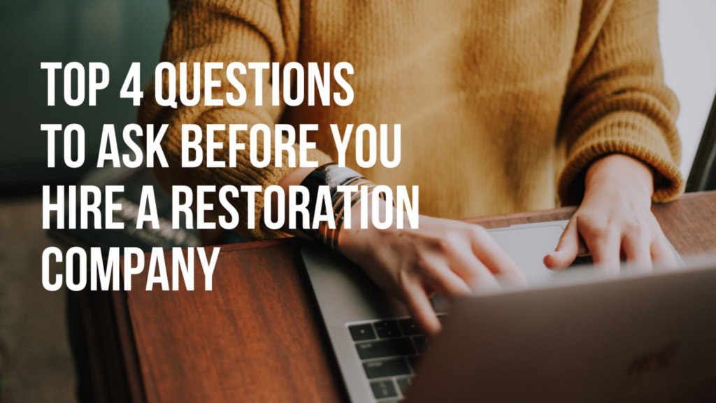 Questions Every Property Owner Should Ask Before Hiring A Restoration Company